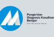 Pengertian Diagnosis Kesulitan Belajar