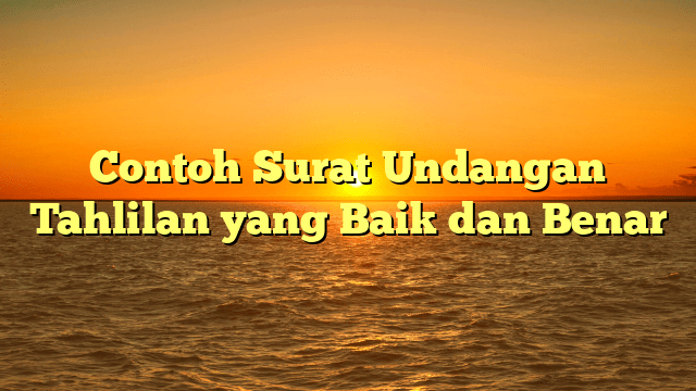 Contoh Surat Undangan Tahlilan | MEDIA PUSTAKA