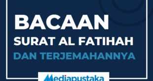Bacaan Surat Al Fatihah dan Terjemahannya